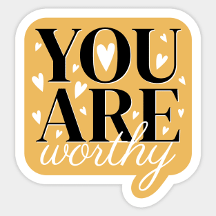 You are worthy cute text design Sticker